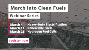 March Into Clean Fuels - Webinar Series